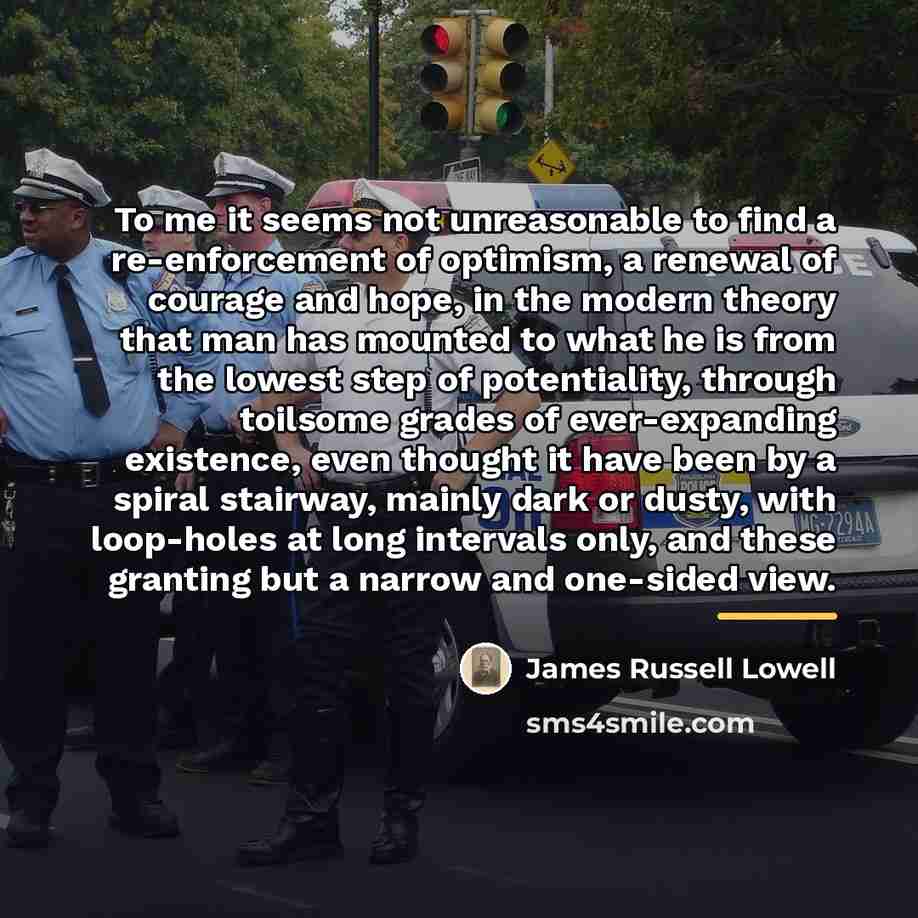 “To me it seems not unreasonable to find a re-enforcement…” quote by James Russell Lowell