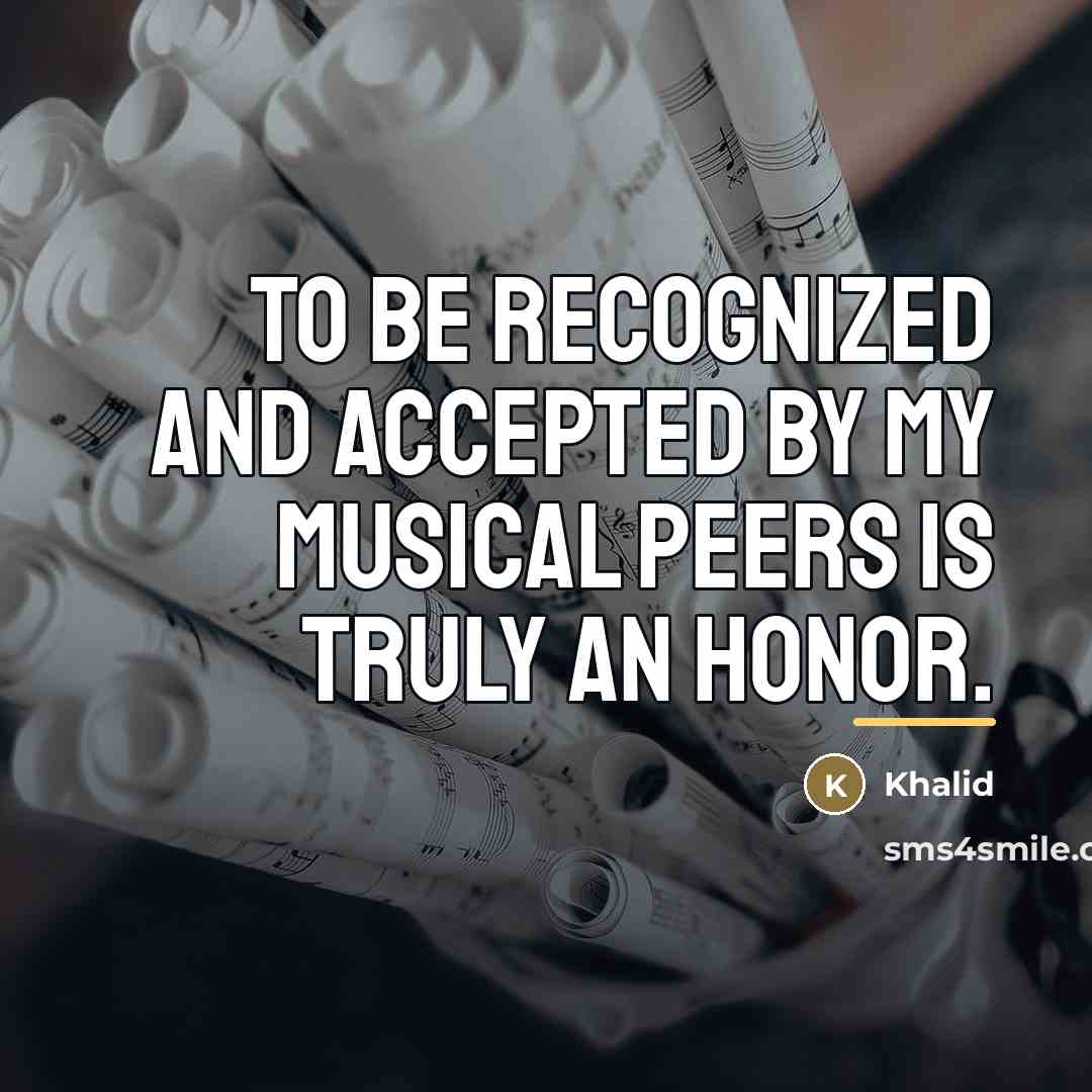 “To be recognized and accepted by my musical peers is…” quote by Khalid