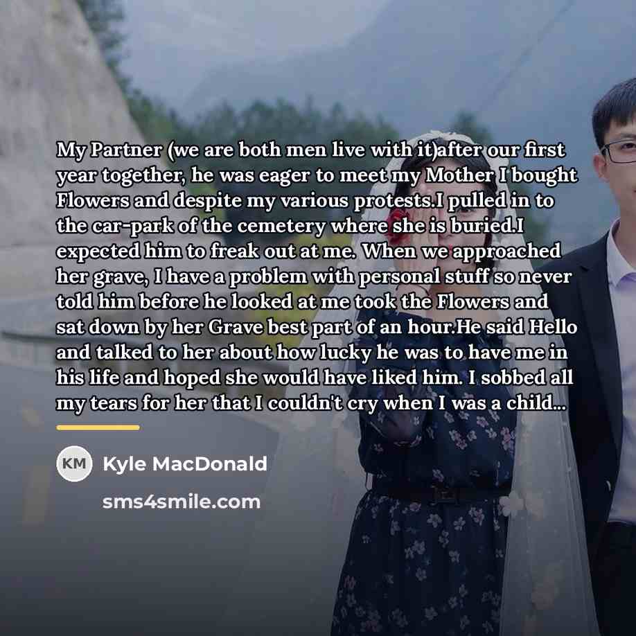 “My Partner (we are both men live with it)after our…” quote by Kyle MacDonald