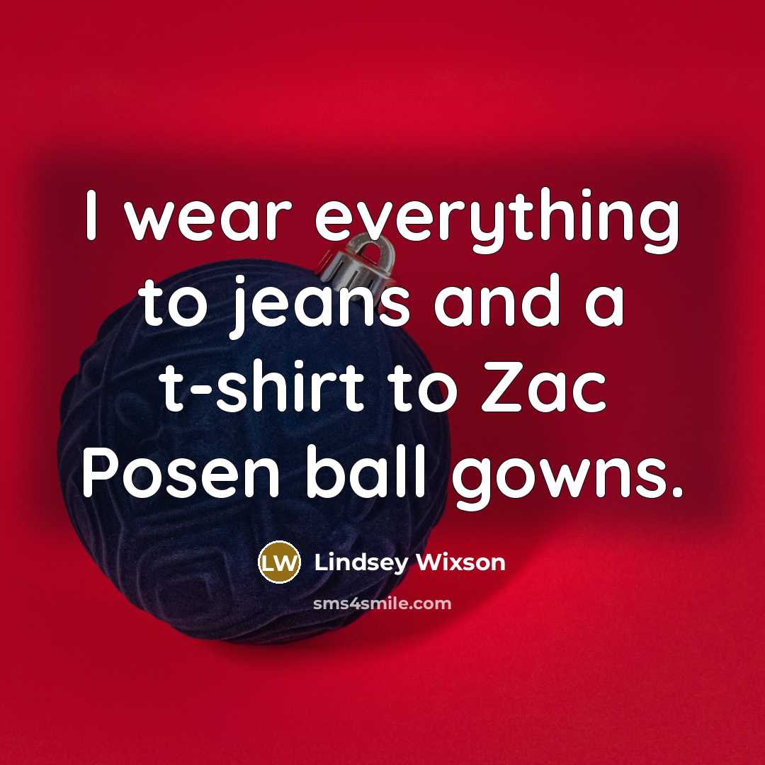 “I wear everything to jeans and a t-shirt to Zac…” quote by Lindsey Wixson