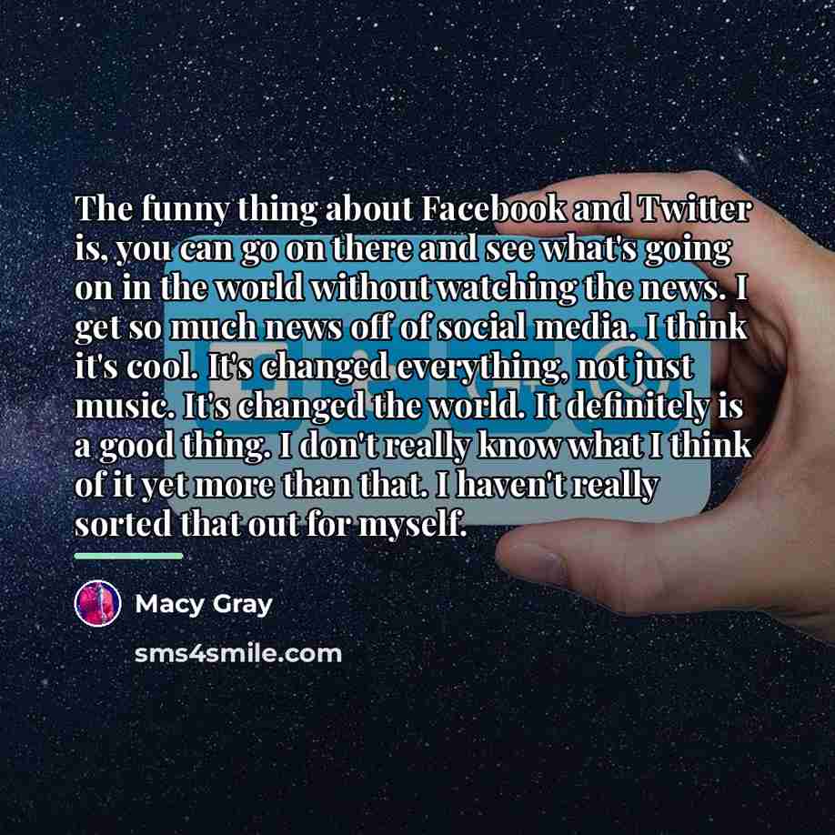 “The funny thing about Facebook and Twitter is, you can…” quote by Macy Gray