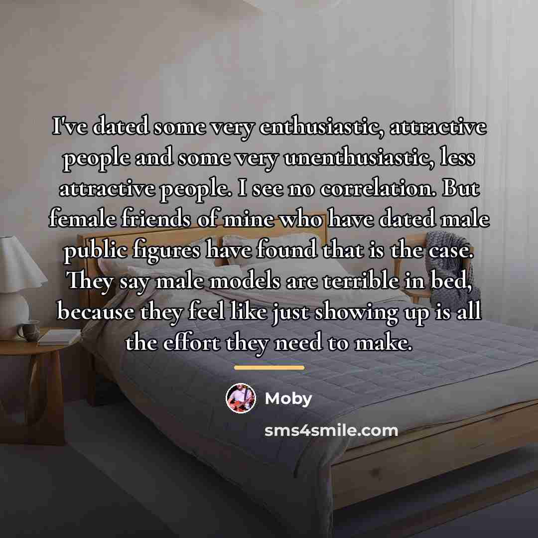 “I've dated some very enthusiastic, attractive people and some very…” quote by Moby