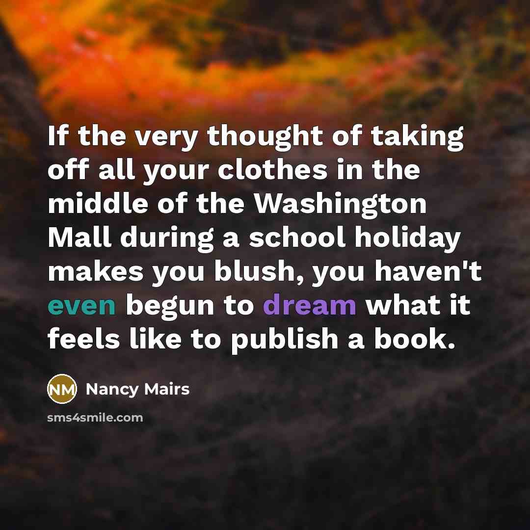 “If the very thought of taking off all your clothes…” quote by Nancy Mairs