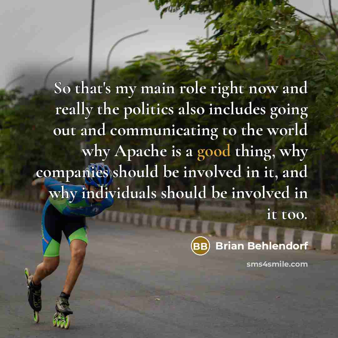 “So that's my main role right now and really the…” quote by Brian Behlendorf
