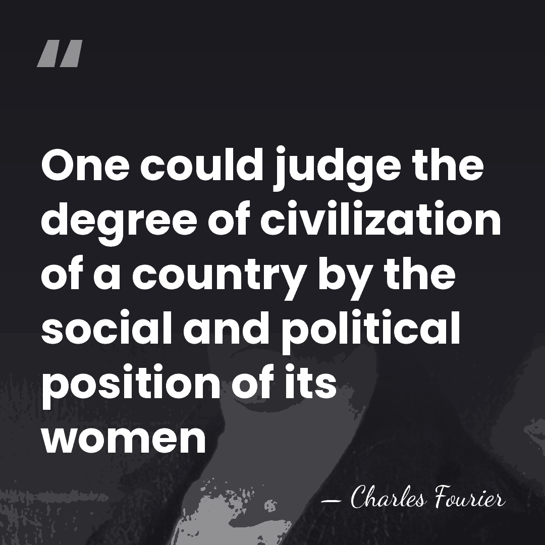 One could judge the degree of civilization of a country by the&hellip; - Charles Fourier