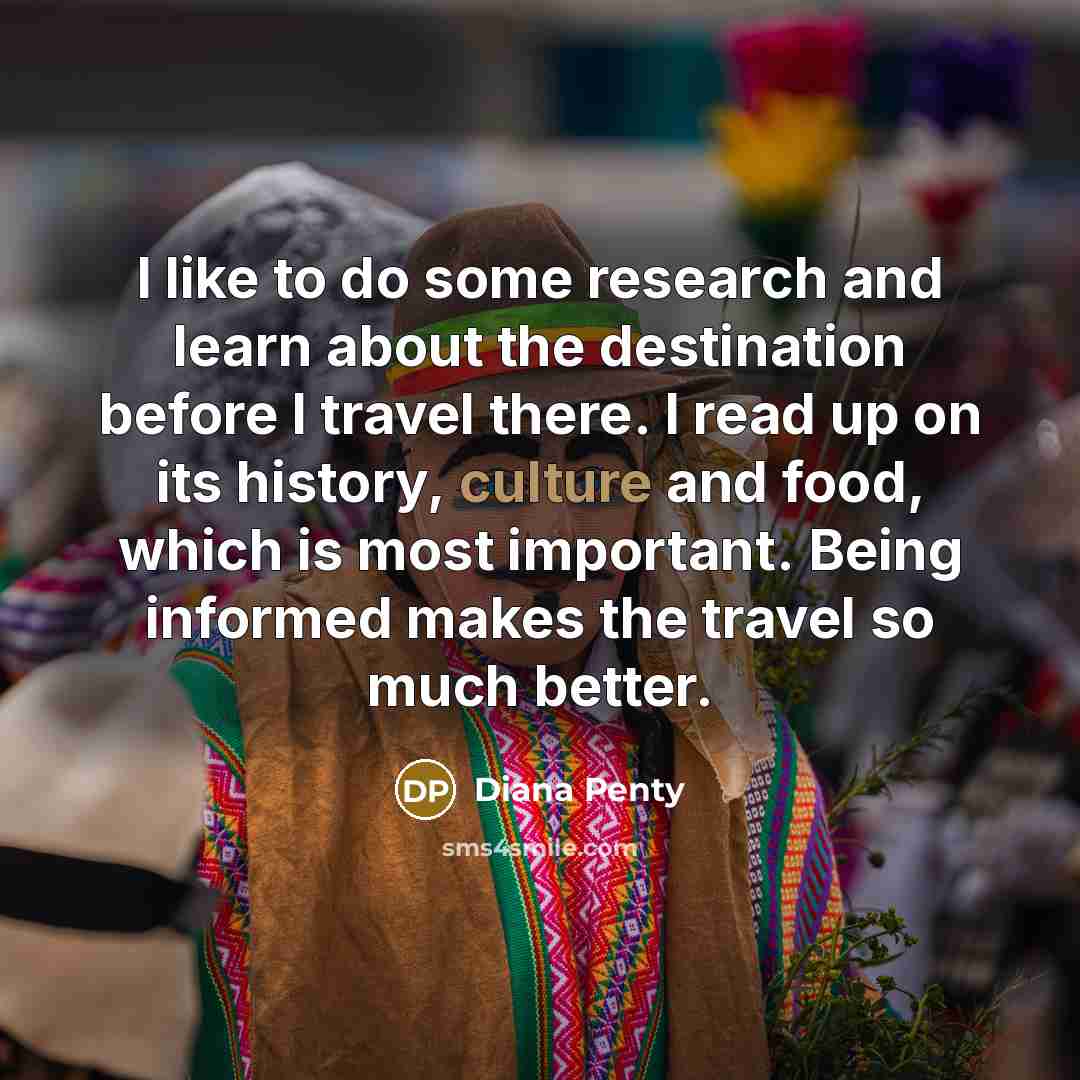“I like to do some research and learn about the…” quote by Diana Penty
