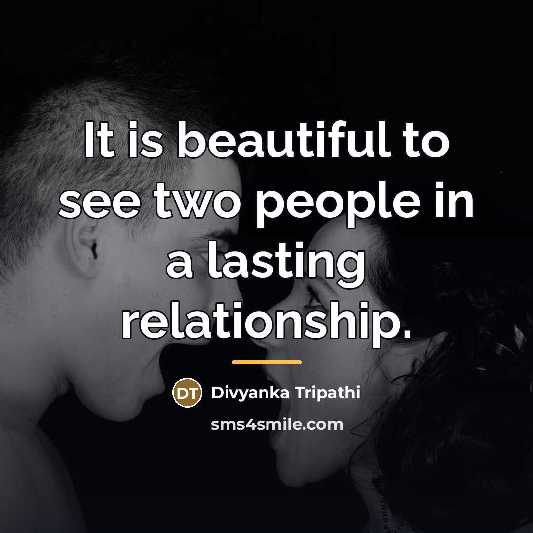 “It is beautiful to see two people in a lasting…” quote by Divyanka Tripathi