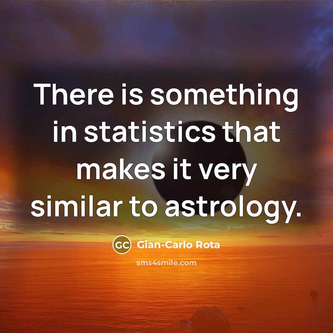 “There is something in statistics that makes it very similar…” quote by Gian-Carlo Rota