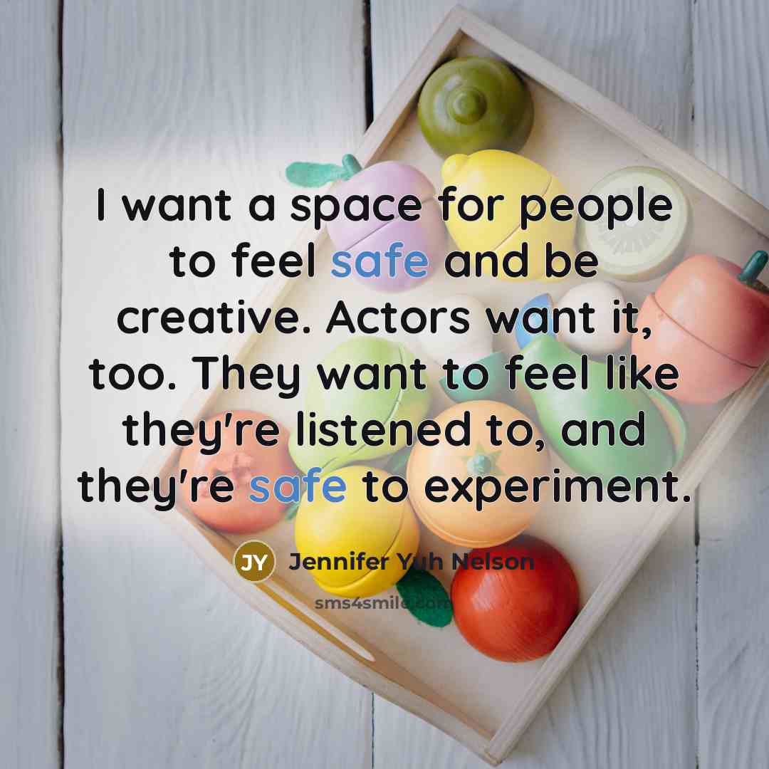 “I want a space for people to feel safe and…” quote by Jennifer Yuh Nelson