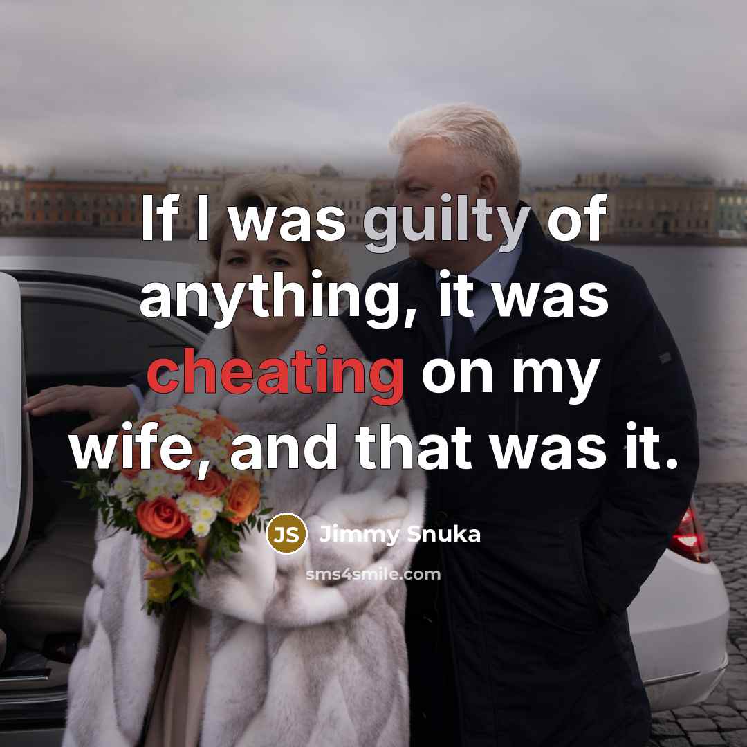 “If I was guilty of anything, it was cheating on…” quote by Jimmy Snuka