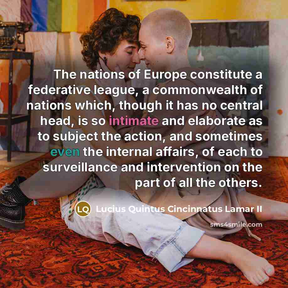 “The nations of Europe constitute a federative league, a commonwealth…” quote by Lucius Quintus Cincinnatus Lamar II