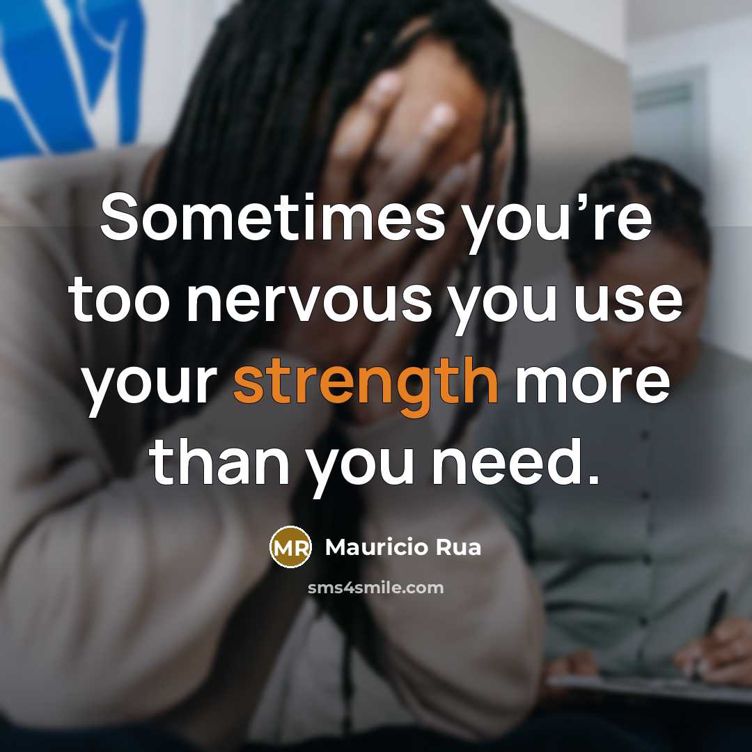 “Sometimes you're too nervous you use your strength more than…” quote by Mauricio Rua