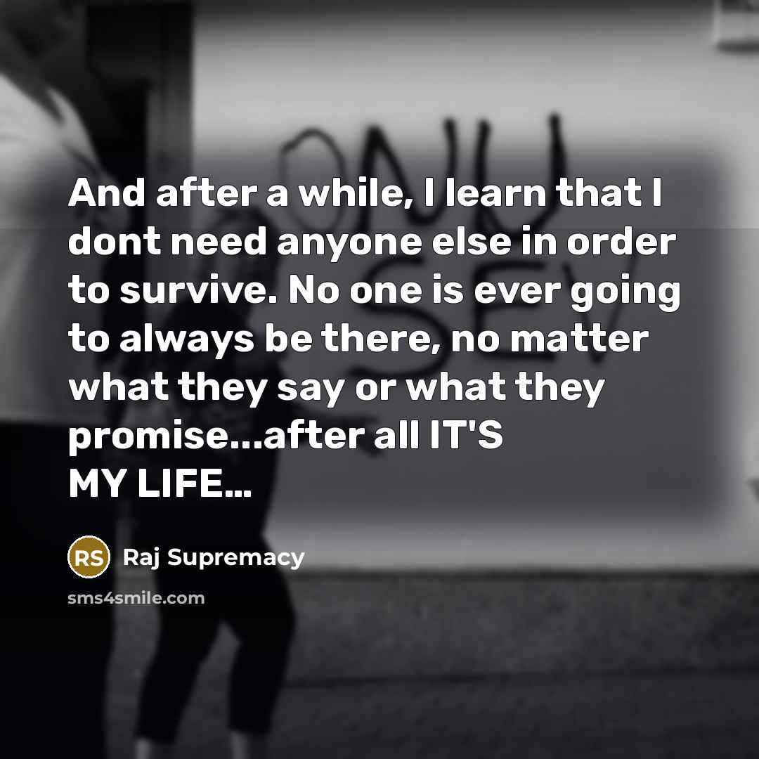 “And after a while, I learn that I dont need…” quote by Raj Supremacy