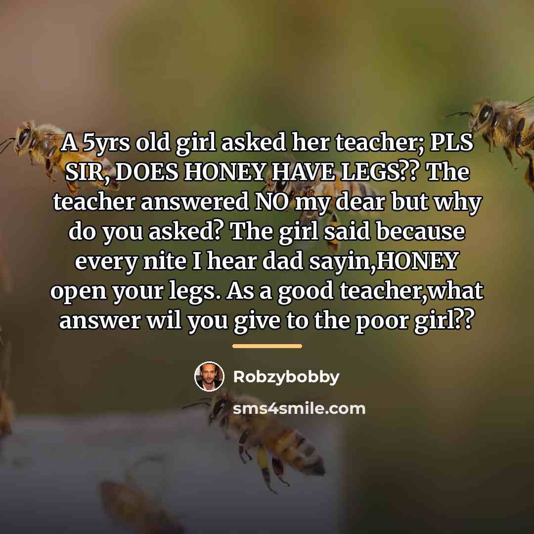 “A 5yrs old girl asked her teacher; PLS SIR, DOES…” quote by Robzybobby