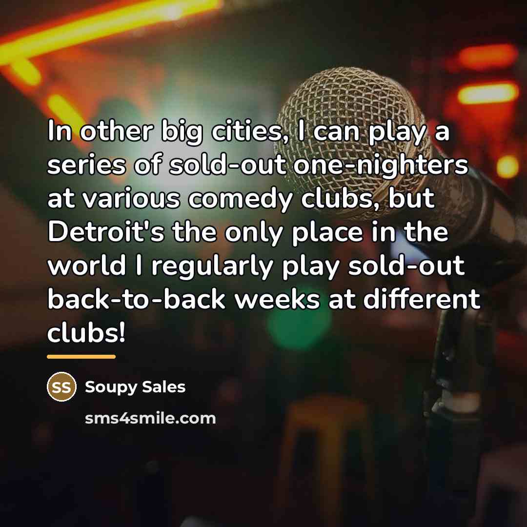 “In other big cities, I can play a series of…” quote by Soupy Sales