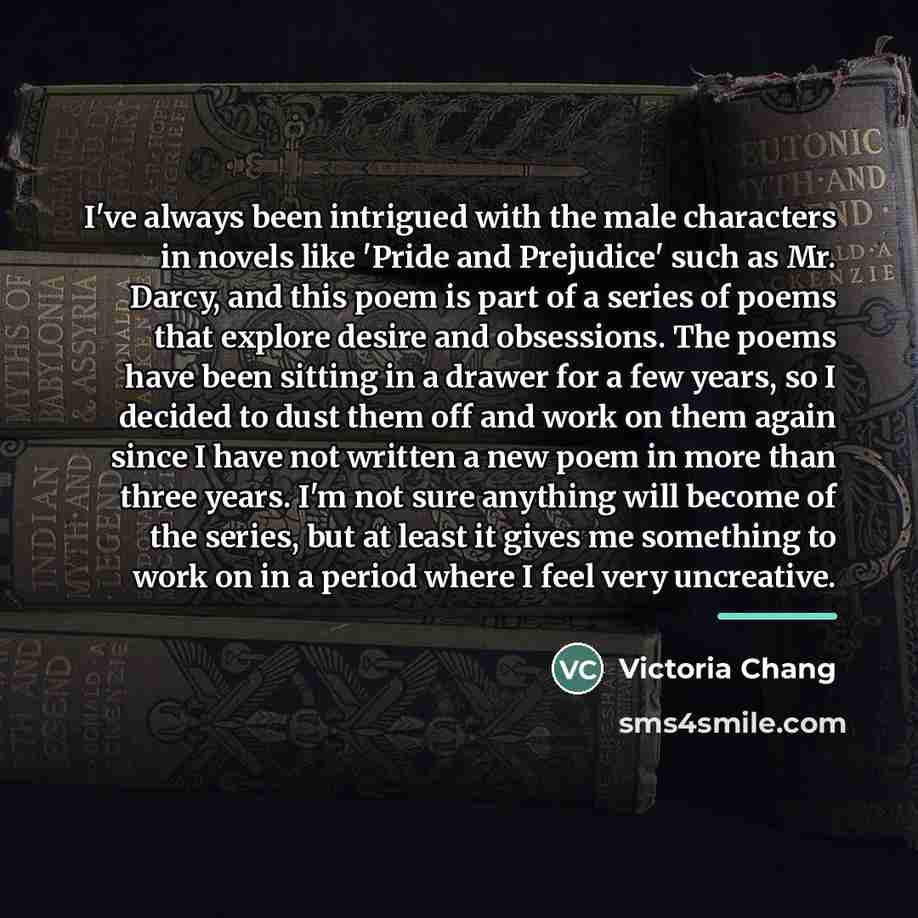 “I've always been intrigued with the male characters in novels…” quote by Victoria Chang