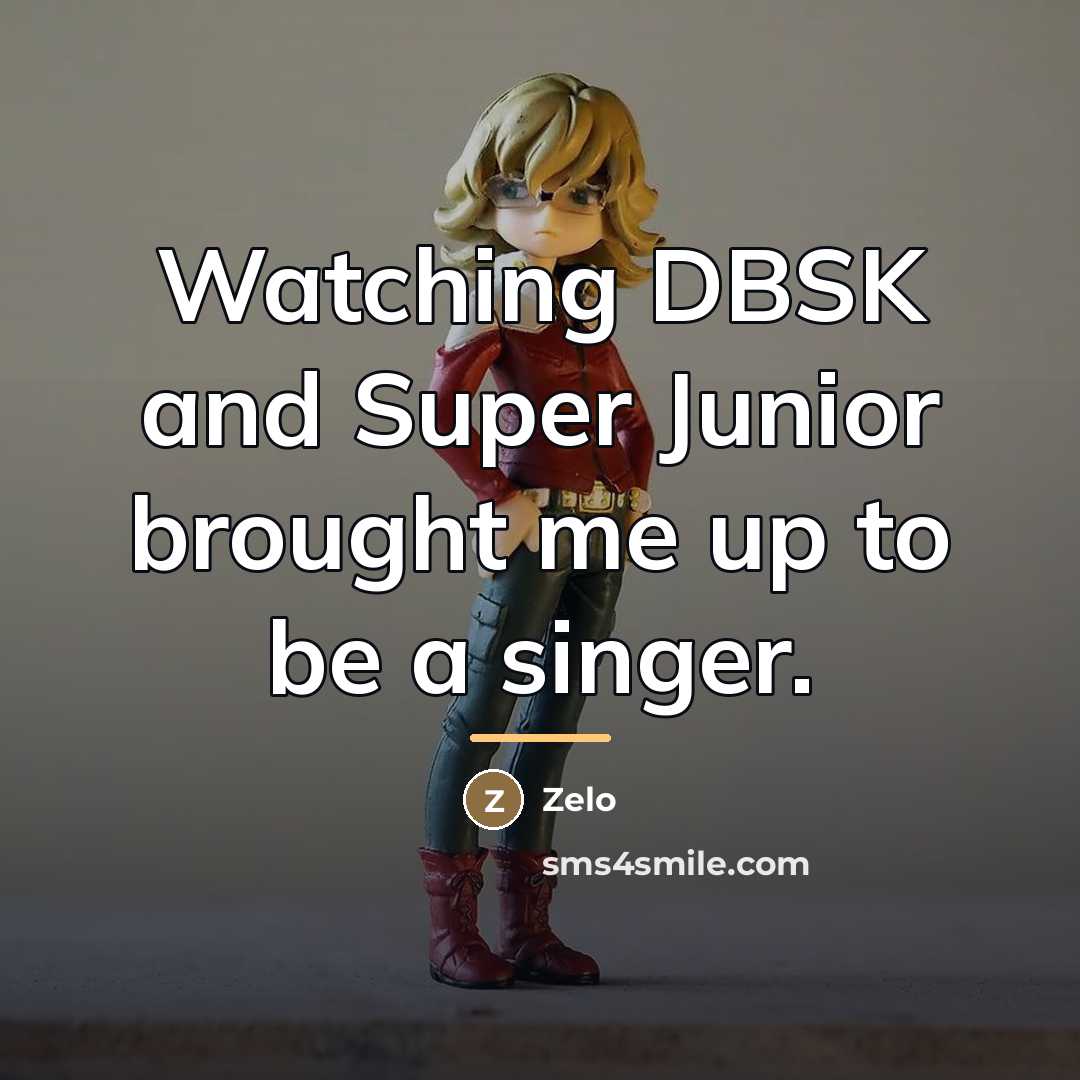 “Watching DBSK and Super Junior brought me up to be…” quote by Zelo