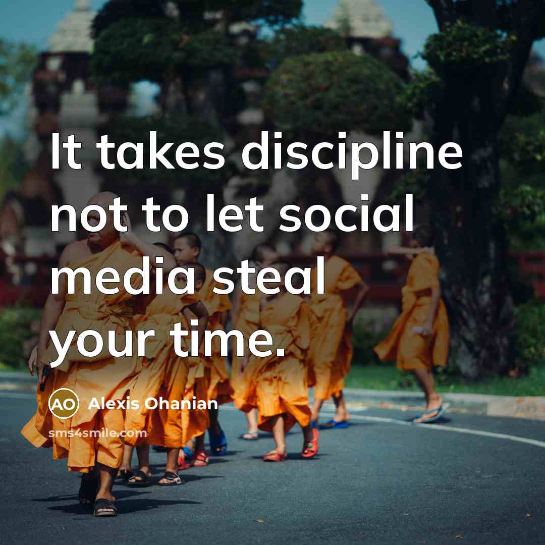 “It takes discipline not to let social media steal your…” quote by Alexis Ohanian