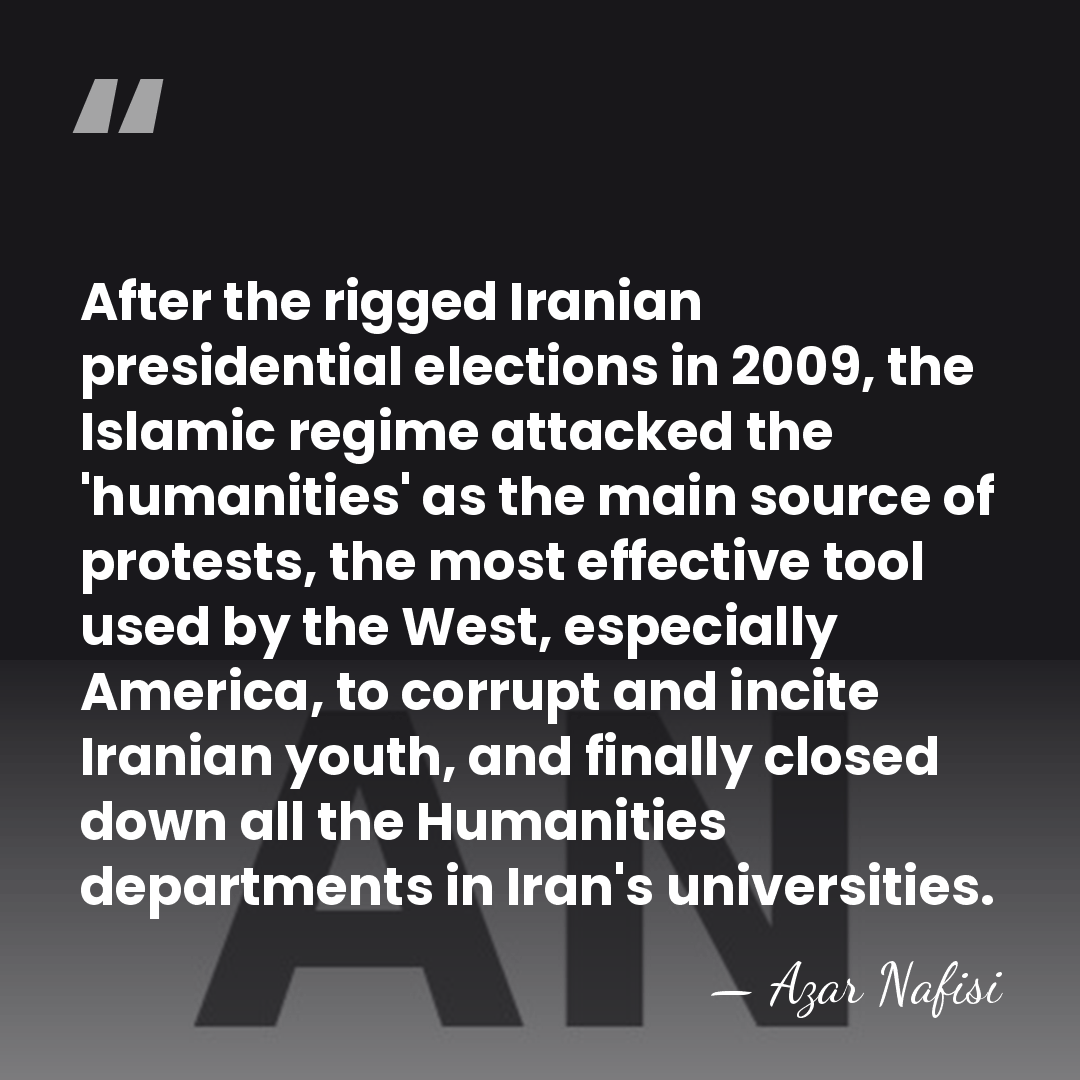 After the rigged Iranian presidential elections in 2009, the Islamic regime attacked&hellip; - Azar Nafisi