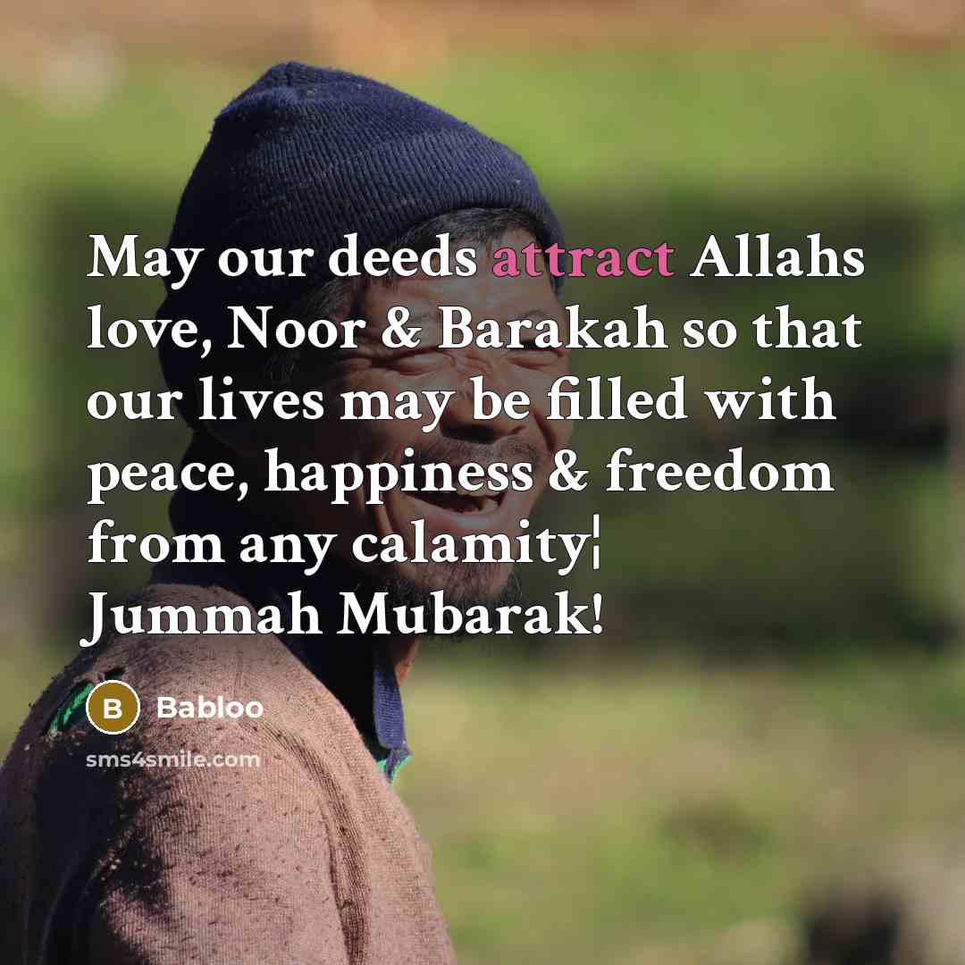 “May our deeds attract Allahs love, Noor & Barakah so…” quote by Babloo