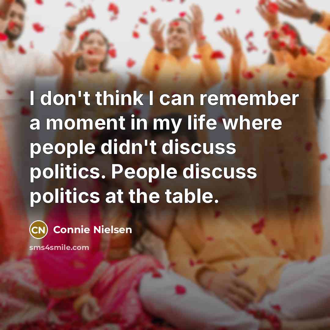 “I don't think I can remember a moment in my…” quote by Connie Nielsen