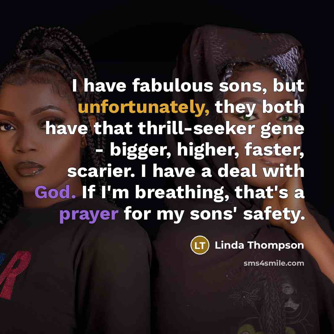 “I have fabulous sons, but unfortunately, they both have that…” quote by Linda Thompson