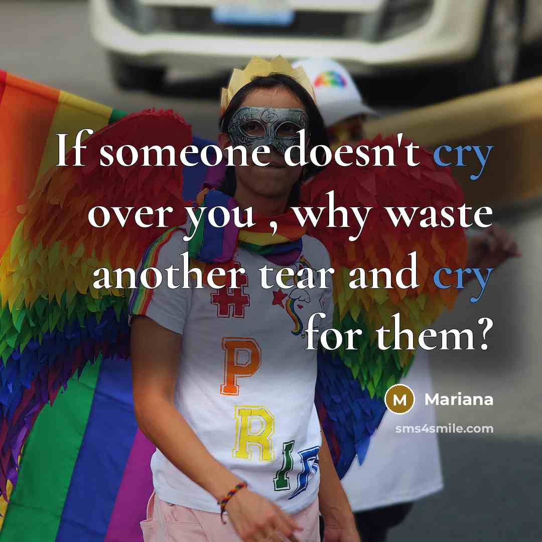 “If someone doesn't cry over you , why waste another…” quote by Mariana
