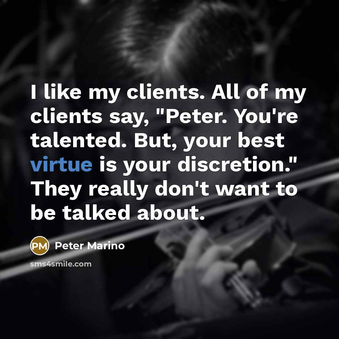 “I like my clients. All of my clients say, "Peter.…” quote by Peter Marino