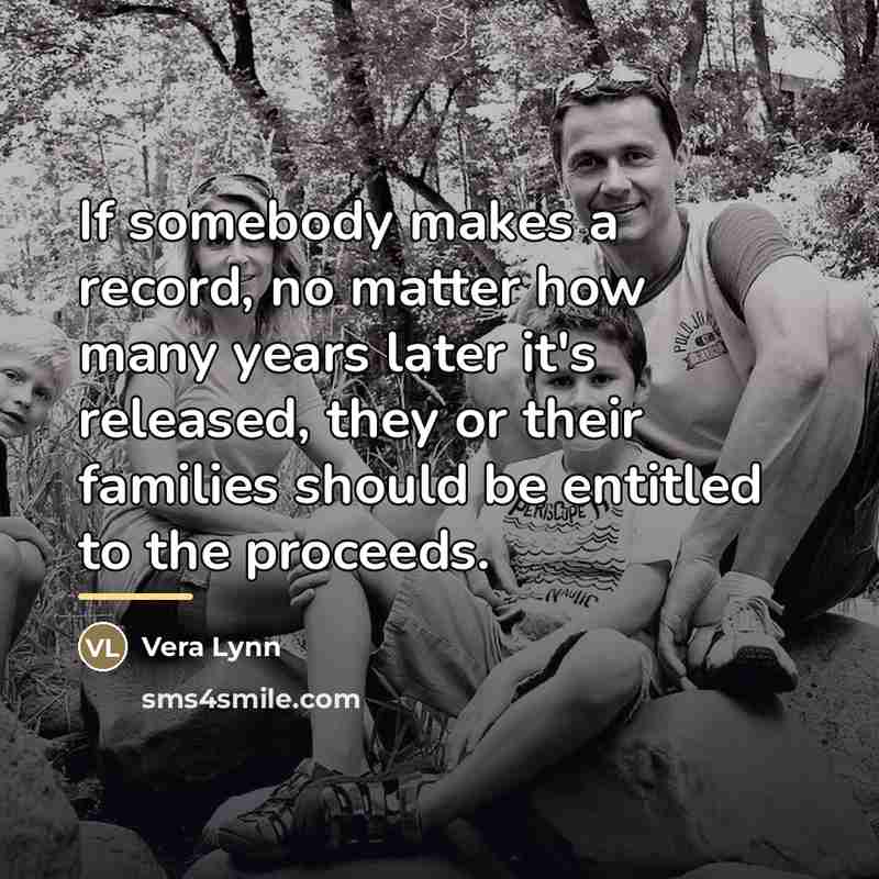 “If somebody makes a record, no matter how many years…” quote by Vera Lynn