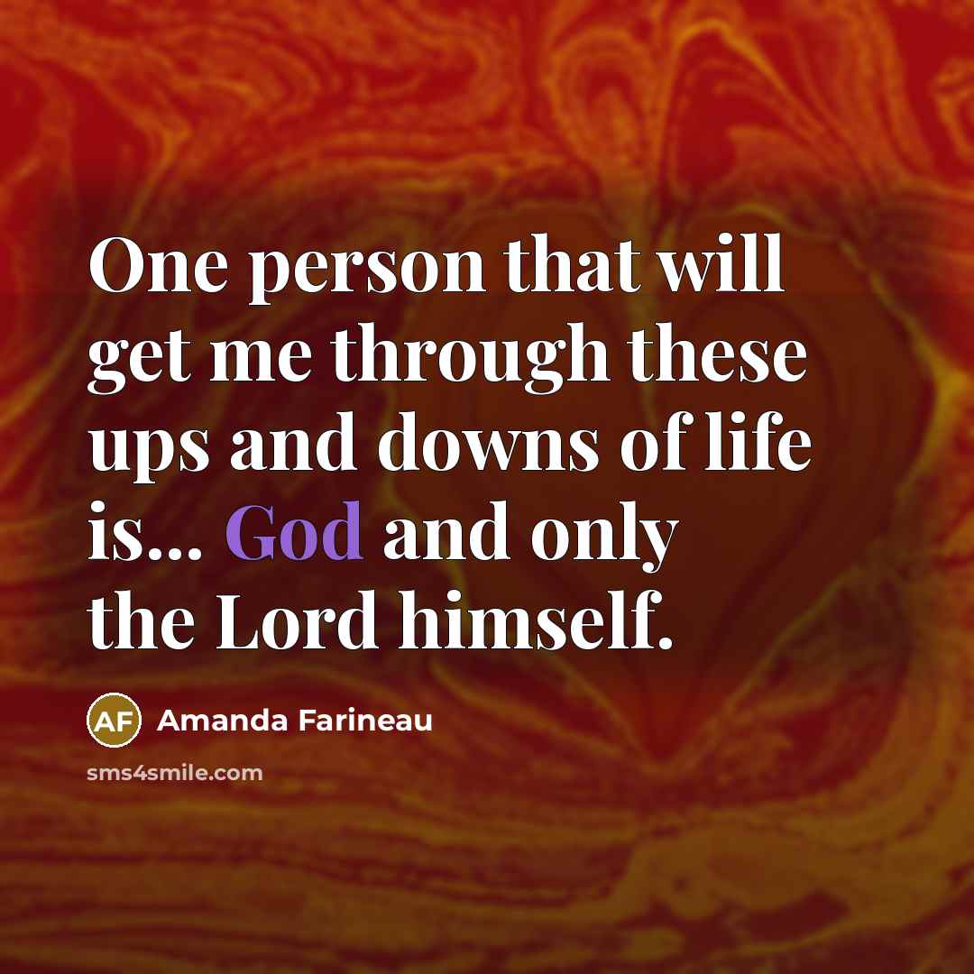 “One person that will get me through these ups and…” quote by Amanda Farineau