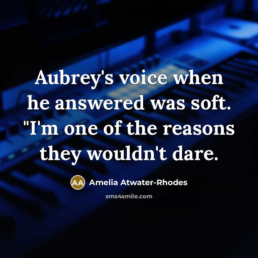 “Aubrey's voice when he answered was soft. "I'm one of…” quote by Amelia Atwater-Rhodes
