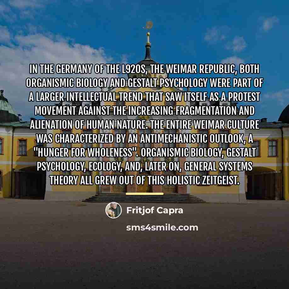“In the Germany of the l920s, the Weimar Republic, both…” quote by Fritjof Capra