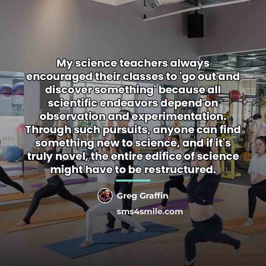 “My science teachers always encouraged their classes to 'go out…” quote by Greg Graffin