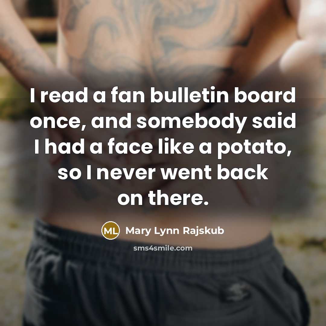 “I read a fan bulletin board once, and somebody said…” quote by Mary Lynn Rajskub
