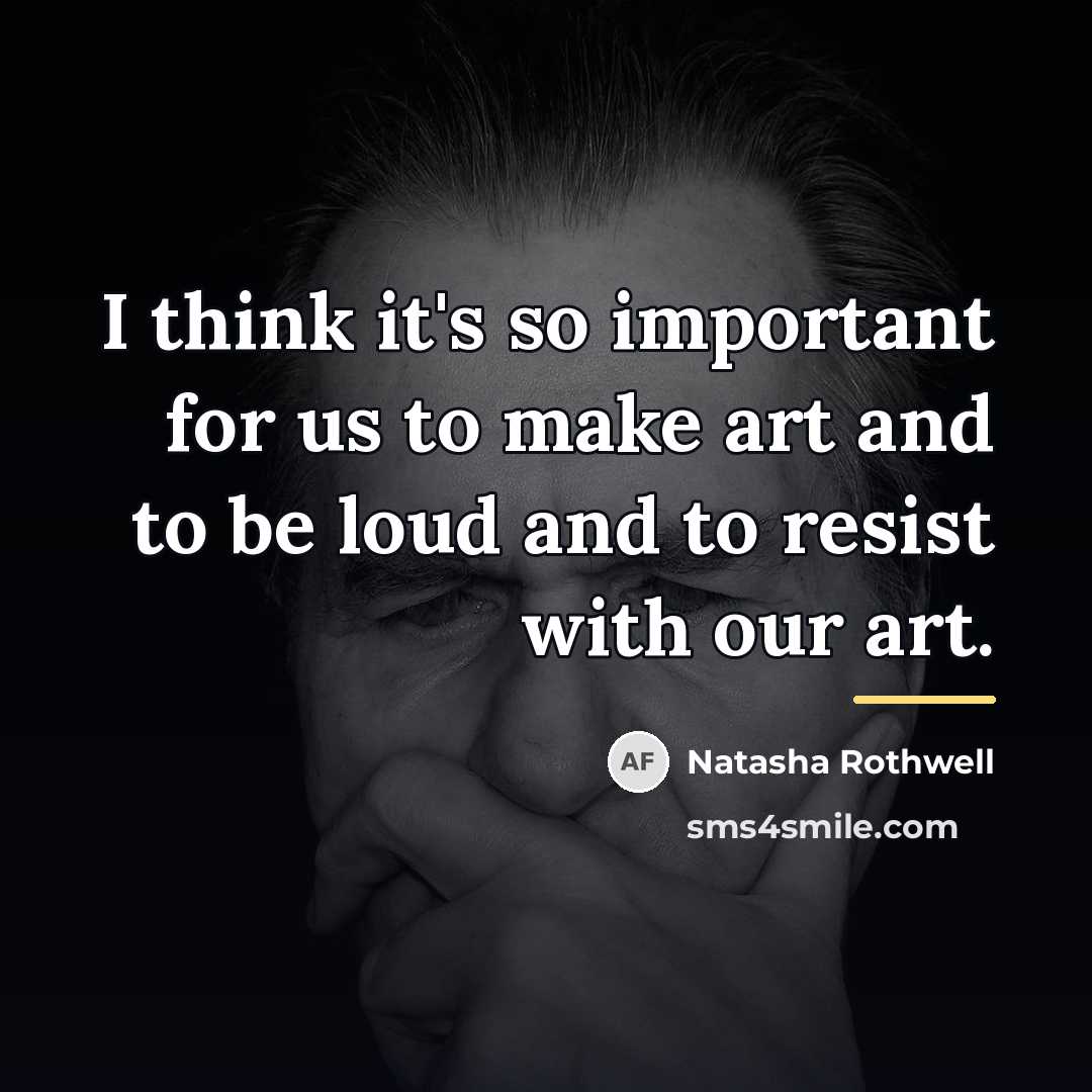 “I think it's so important for us to make art…” quote by Natasha Rothwell