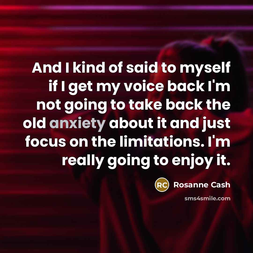 “And I kind of said to myself if I get…” quote by Rosanne Cash