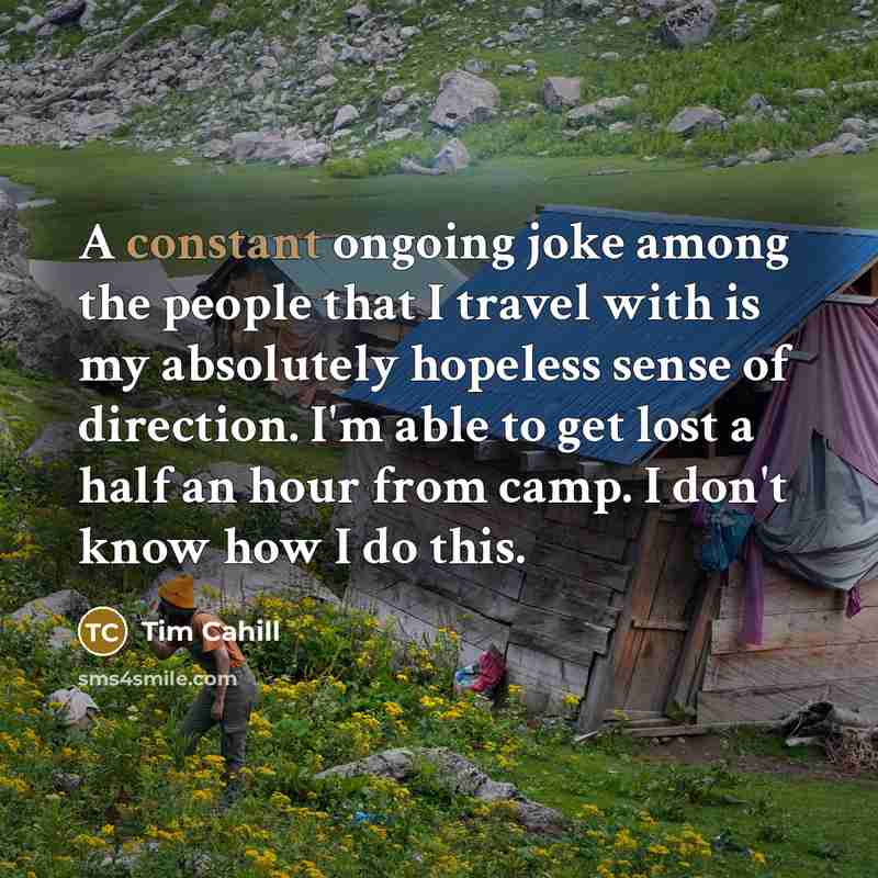 “A constant ongoing joke among the people that I travel…” quote by Tim Cahill