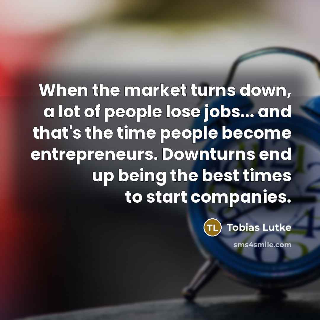 “When the market turns down, a lot of people lose…” quote by Tobias Lutke