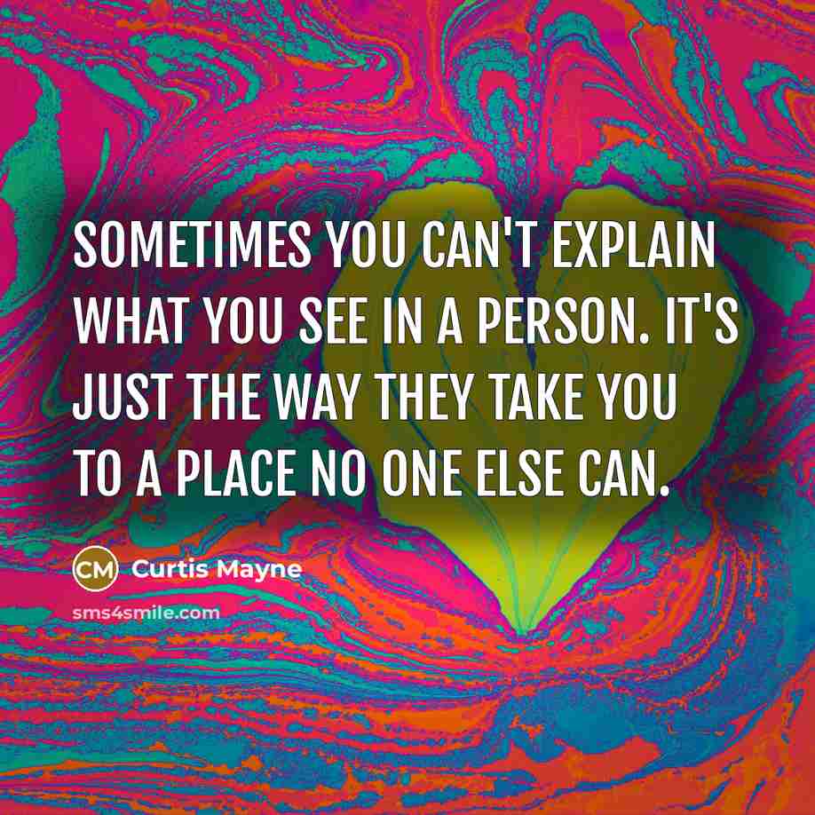 “Sometimes you can't explain what you see in a person.…” quote by Curtis Mayne