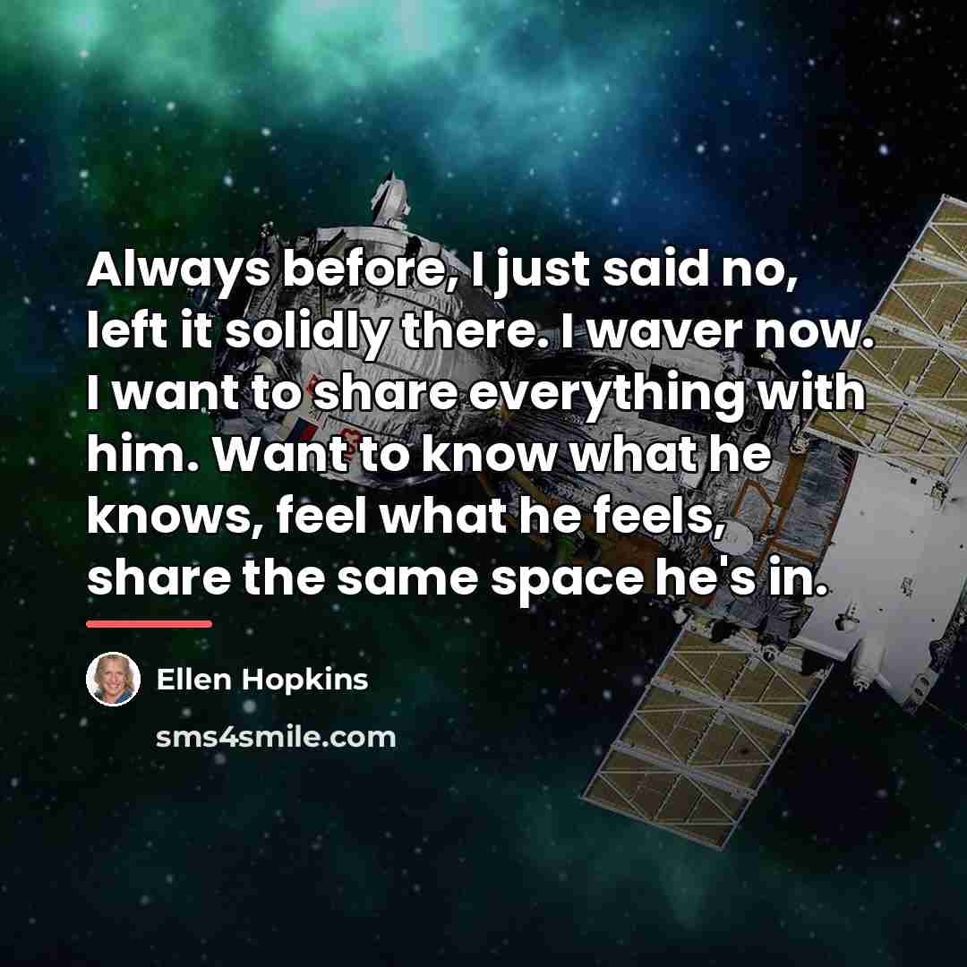 “Always before, I just said no, left it solidly there.…” quote by Ellen Hopkins