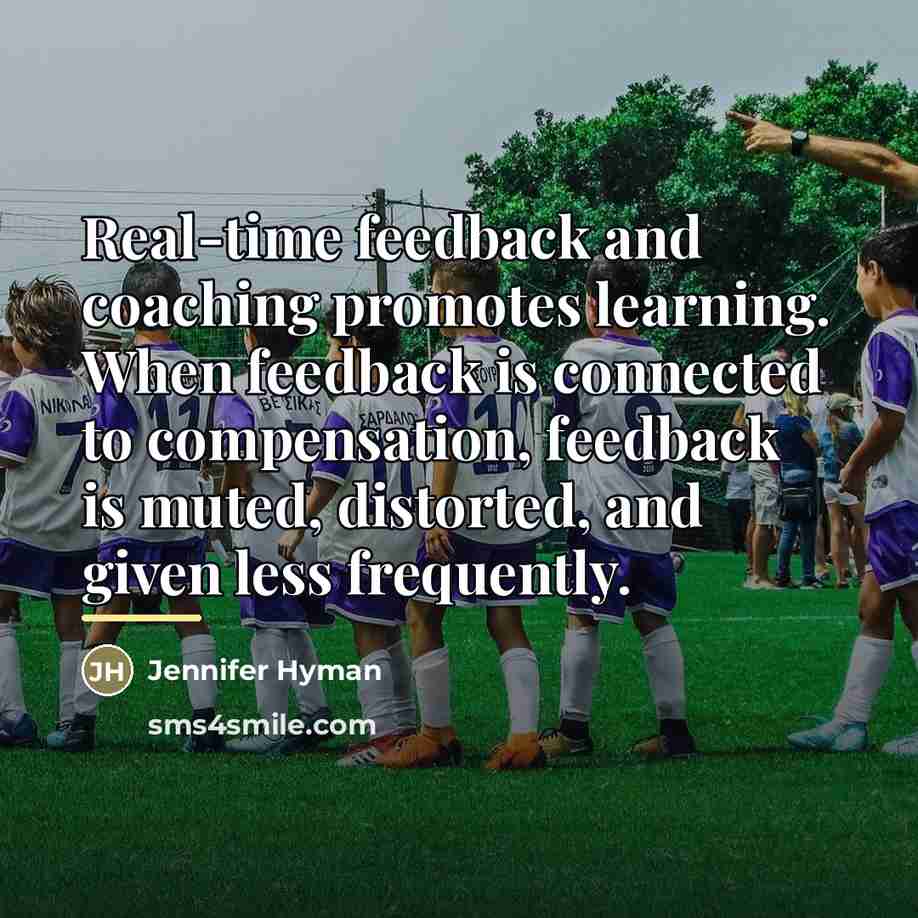 “Real-time feedback and coaching promotes learning. When feedback is connected…” quote by Jennifer Hyman