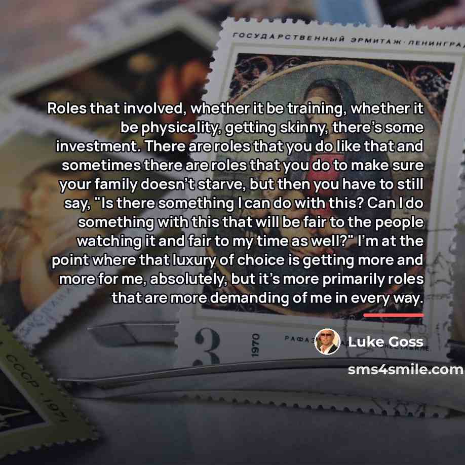 “Roles that involved, whether it be training, whether it be…” quote by Luke Goss