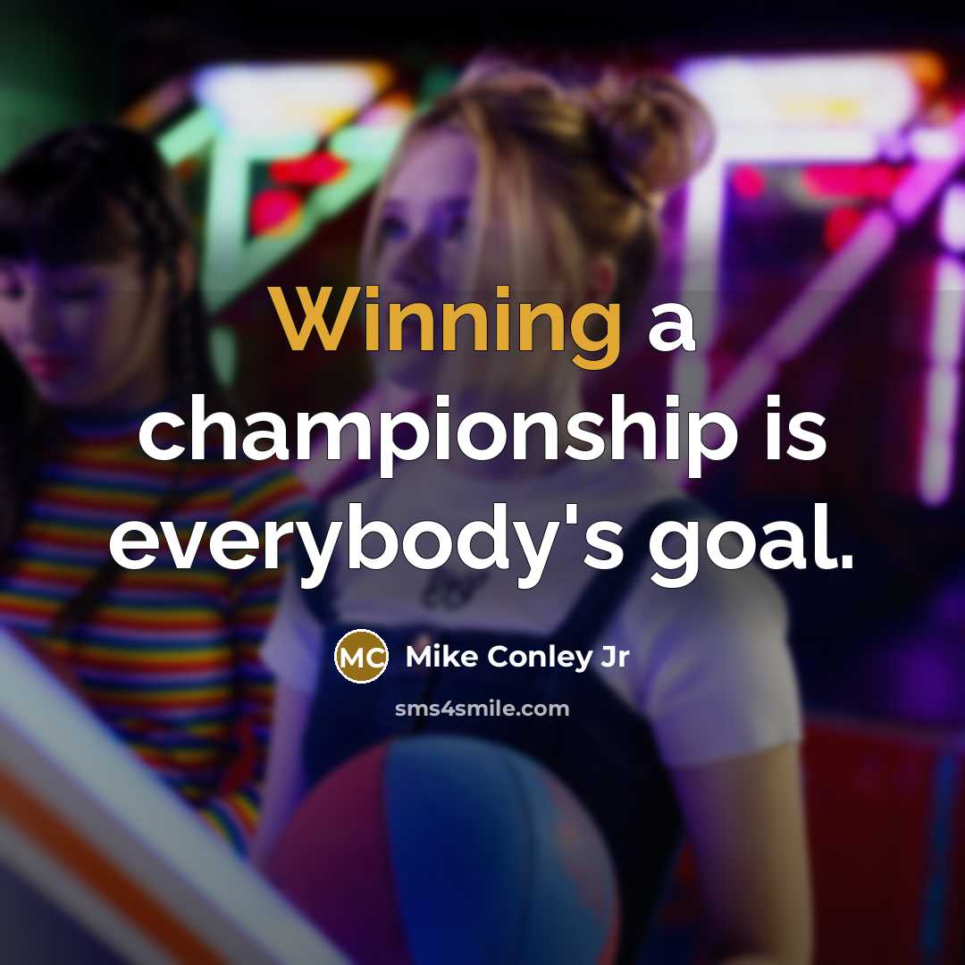 “Winning a championship is everybody's goal.…” quote by Mike Conley Jr