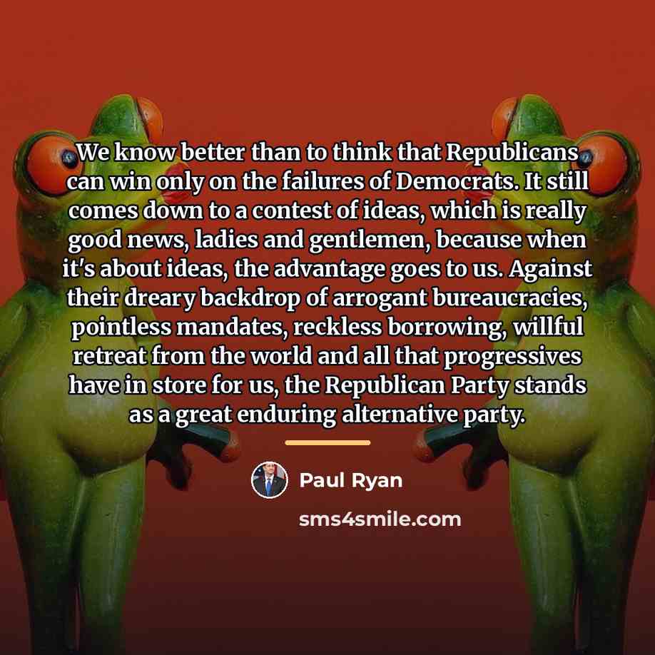 “We know better than to think that Republicans can win…” quote by Paul Ryan