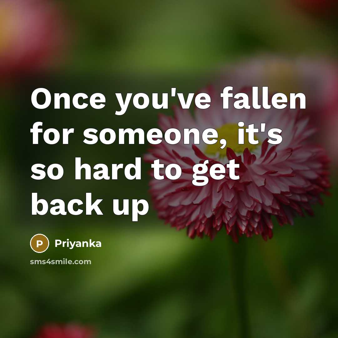 “Once you've fallen for someone, it's so hard to get…” quote by Priyanka