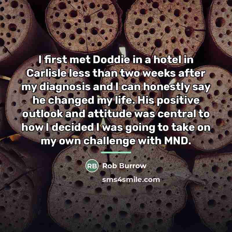“I first met Doddie in a hotel in Carlisle less…” quote by Rob Burrow