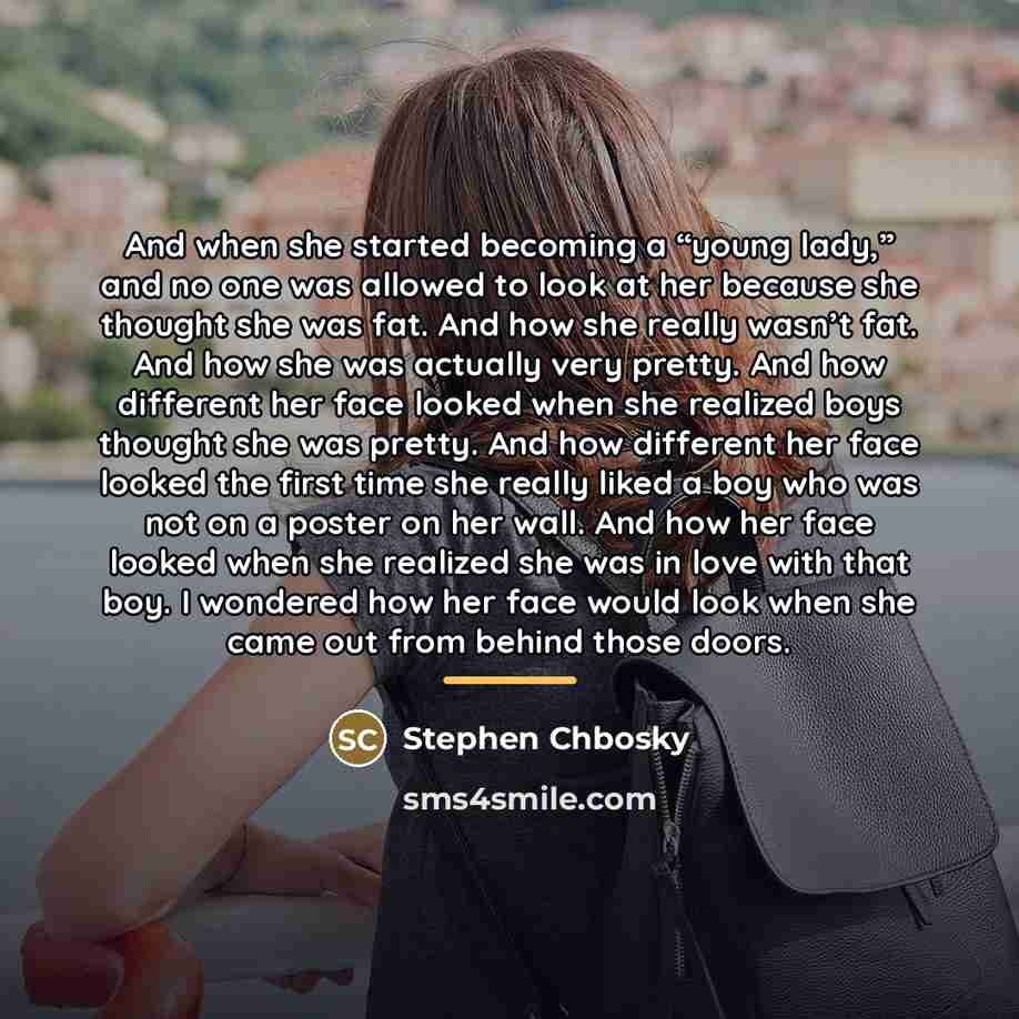 “And when she started becoming a “young lady,” and no…” quote by Stephen Chbosky