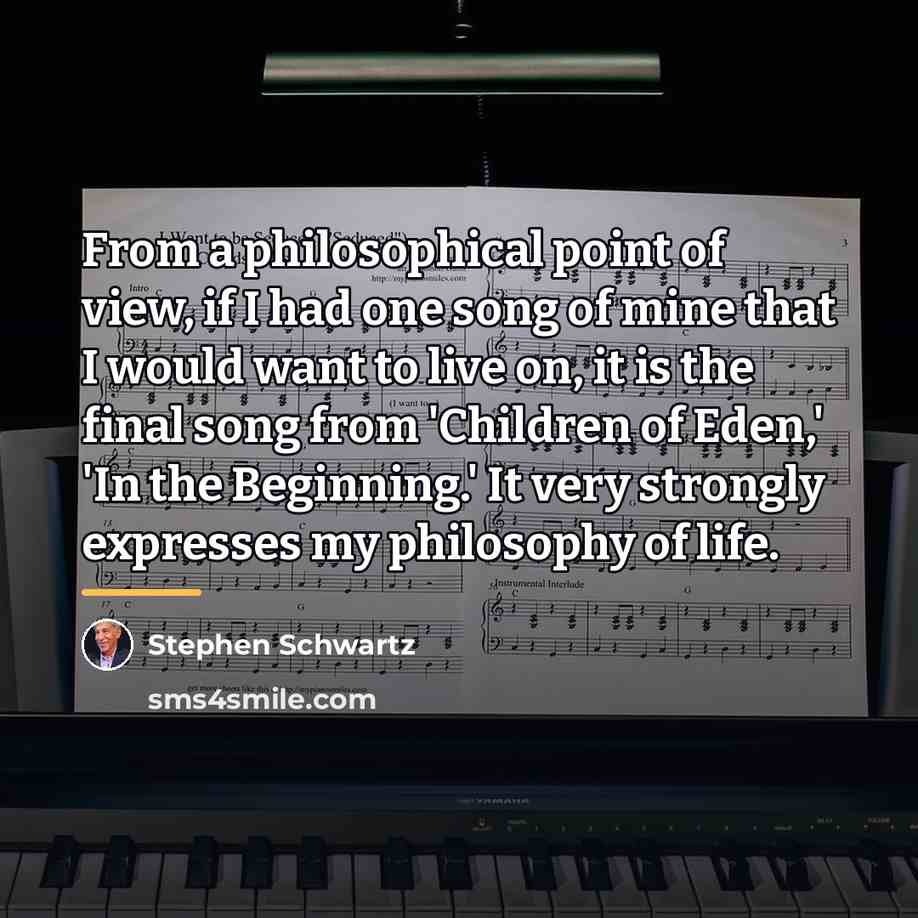 “From a philosophical point of view, if I had one…” quote by Stephen Schwartz