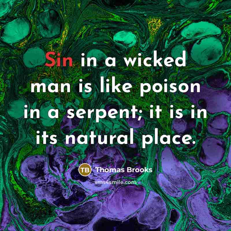 “Sin in a wicked man is like poison in a…” quote by Thomas Brooks