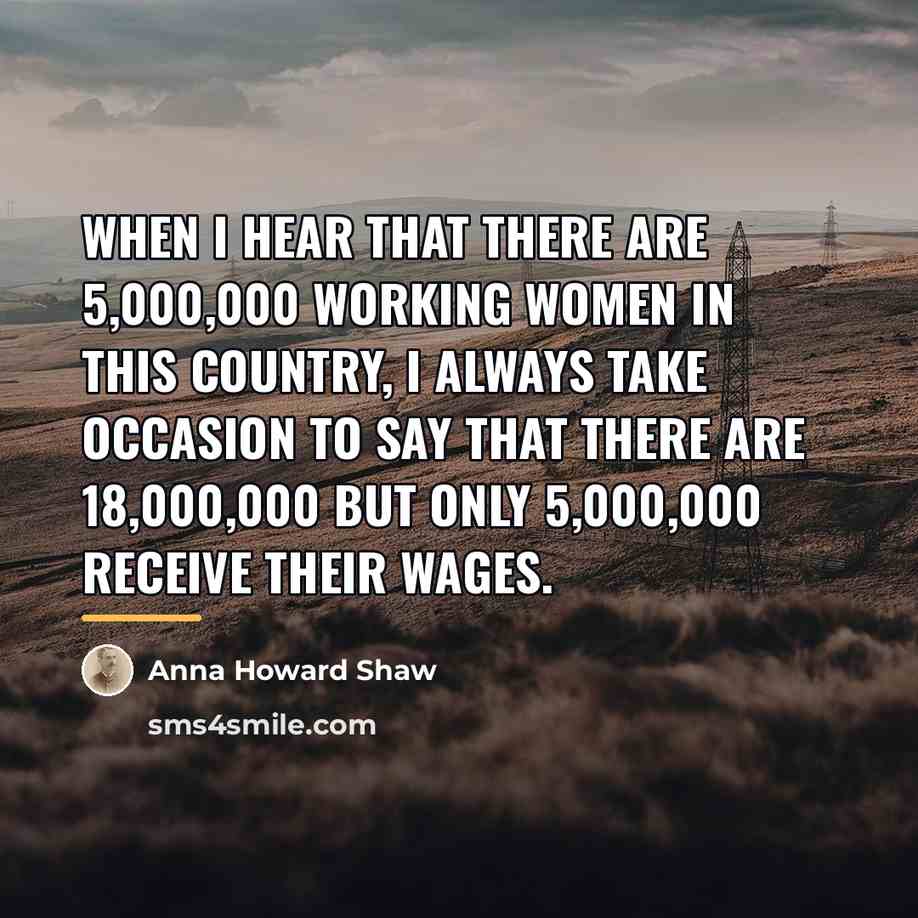 “When I hear that there are 5,000,000 working women in…” quote by Anna Howard Shaw
